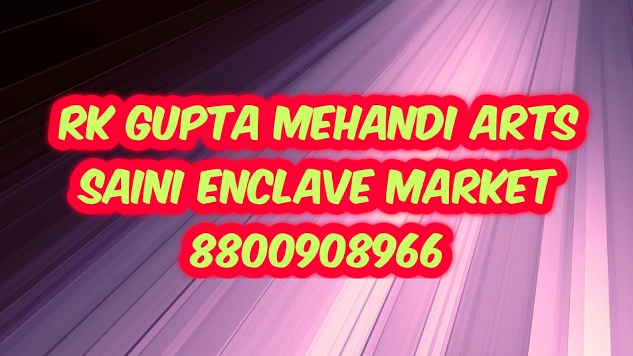 RK GUPTA MEHANDI ARTS