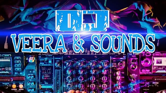 DJ VEERA AND SOUNDS